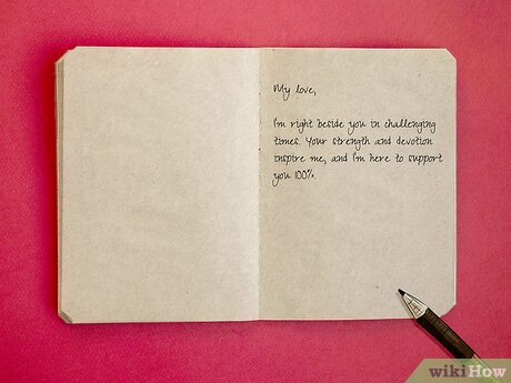 Reassure him that you’re always in his corner.