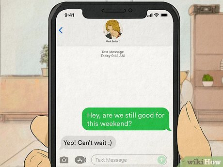 Remind them they have an awesome date coming up.