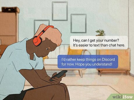 Step 2 Don't share personal information with someone you don't fully trust.